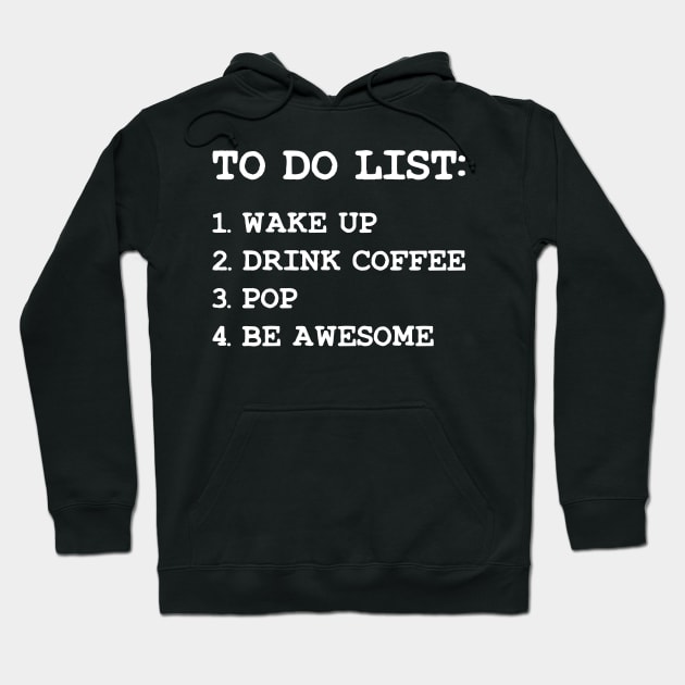 Funny To Do List Gifts For Him Boss Gifts For Male Female Birthday Christmas Presents For Coworker Friend Husband Boyfriends Hoodie by TeeTypo